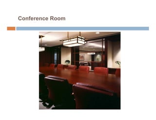 Conference Room
 