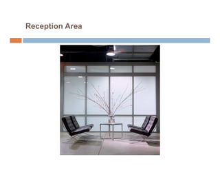 Reception Area
 