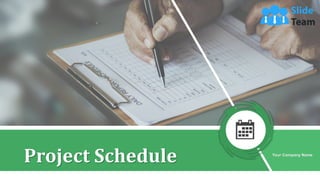 Project Schedule Your Company Name
 