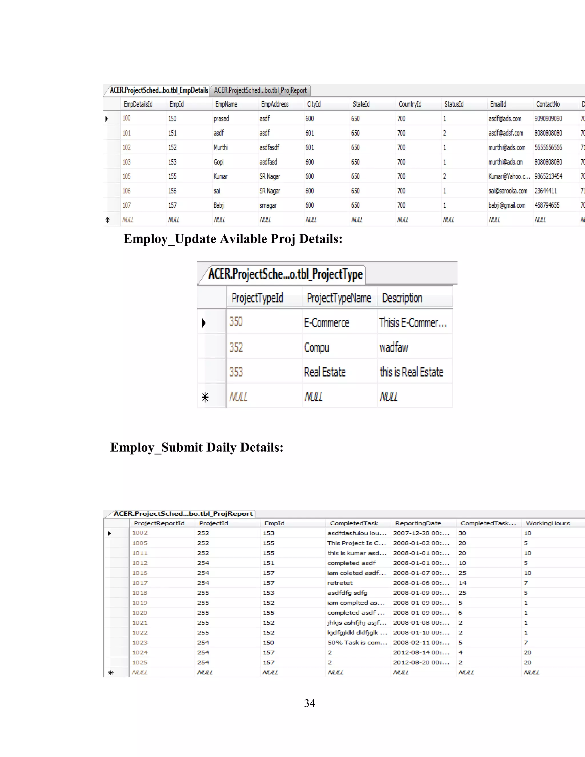 Employ_Update Avilable Proj Details:




Employ_Submit Daily Details:




                               34
 