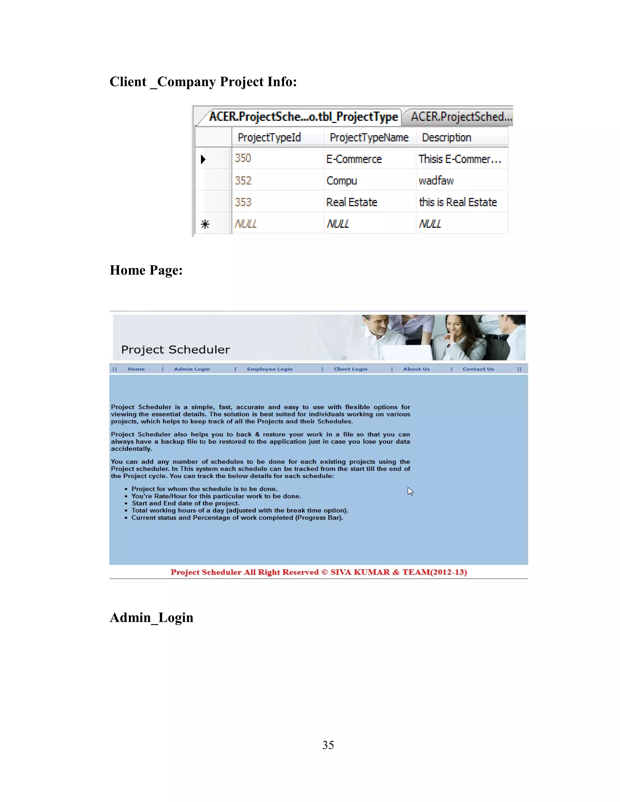 Client _Company Project Info:




Home Page:




Admin_Login




                                35
 