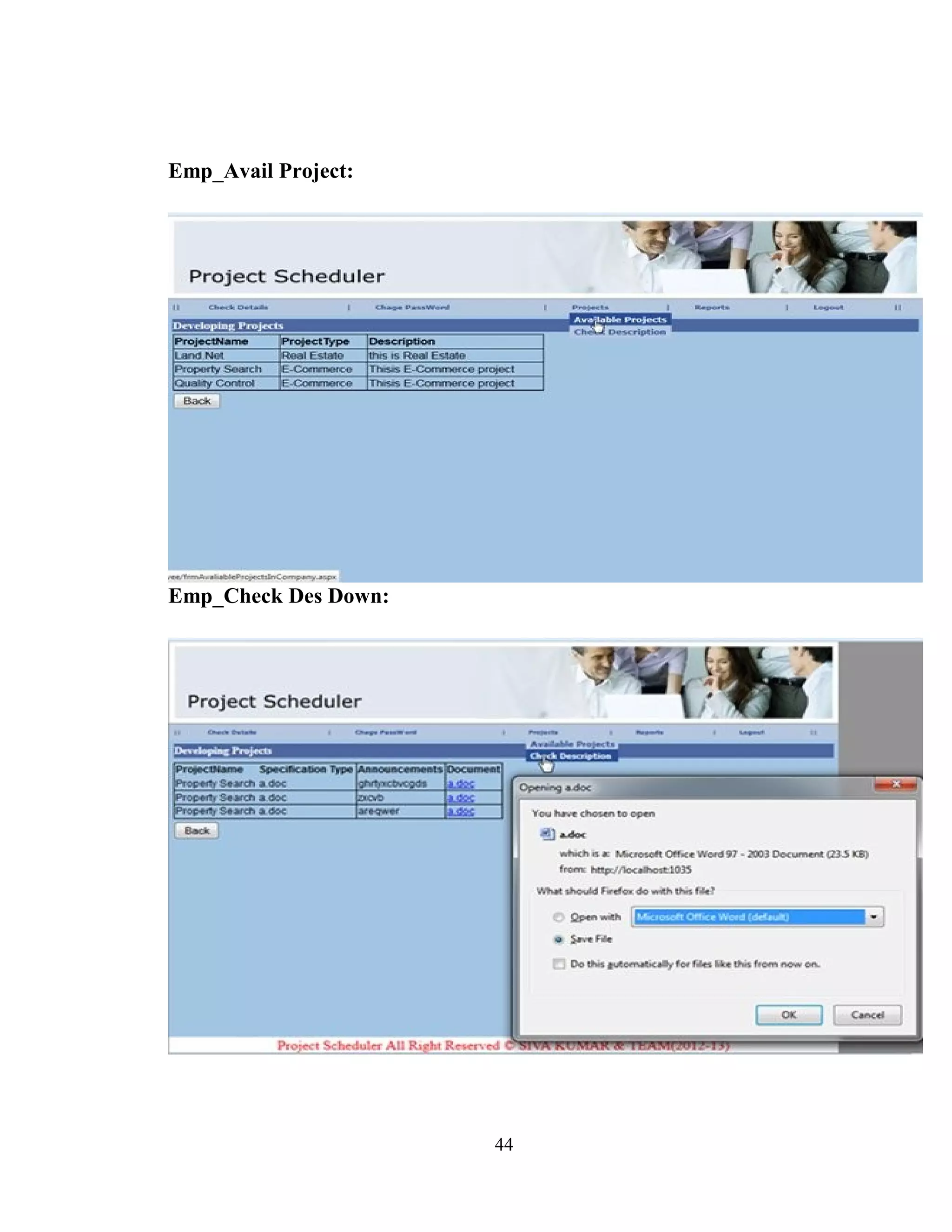 Emp_Avail Project:




Emp_Check Des Down:




                      44
 