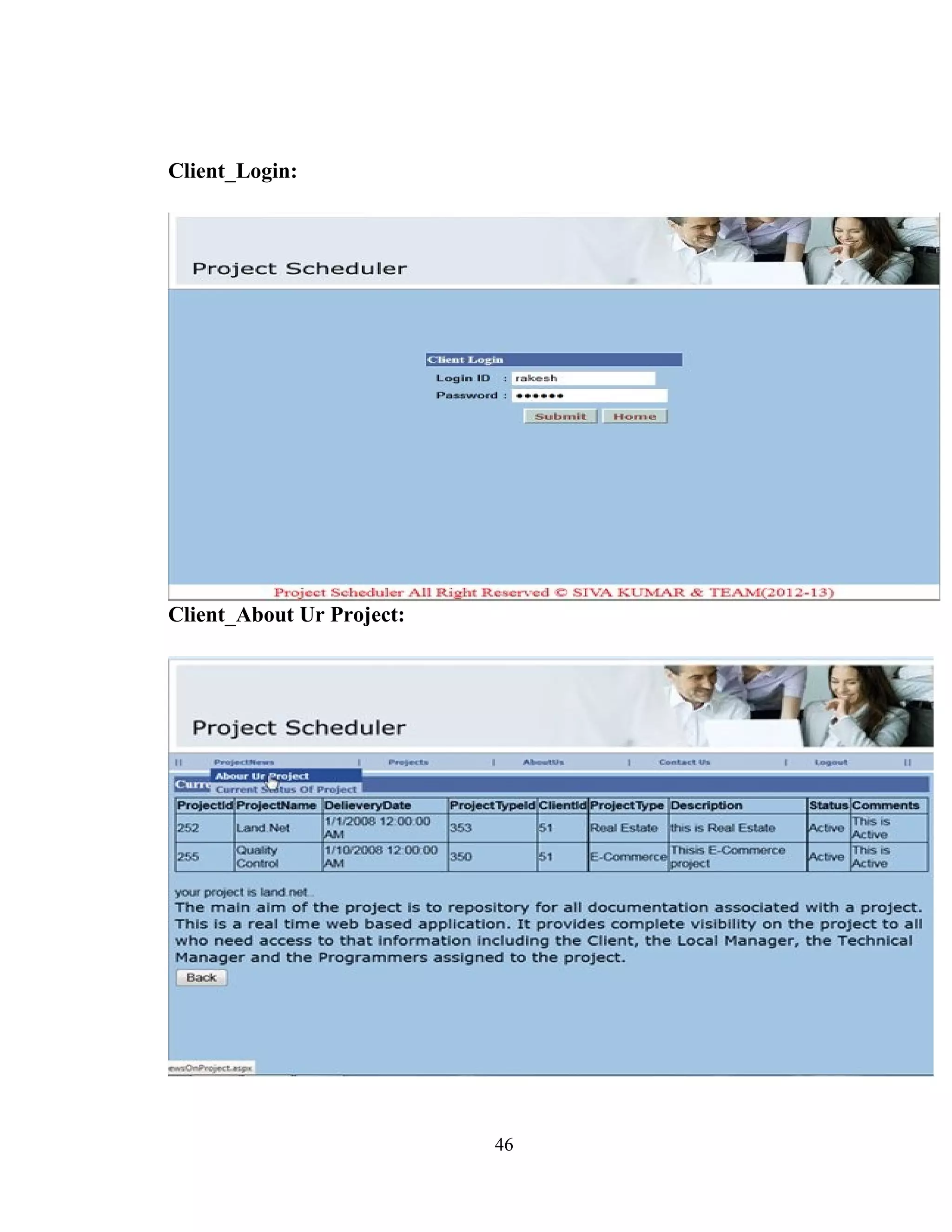 Client_Login:




Client_About Ur Project:




                           46
 