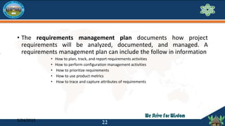 • The requirements management plan documents how project
requirements will be analyzed, documented, and managed. A
require...