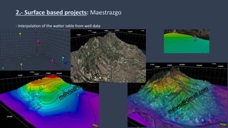 2.- Surface based projects: Maestrazgo
- Interpolation of the watter table from well data
 