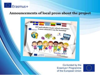 Announcements of local press about the project
 