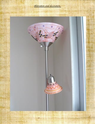 Altraton and decoraton
 