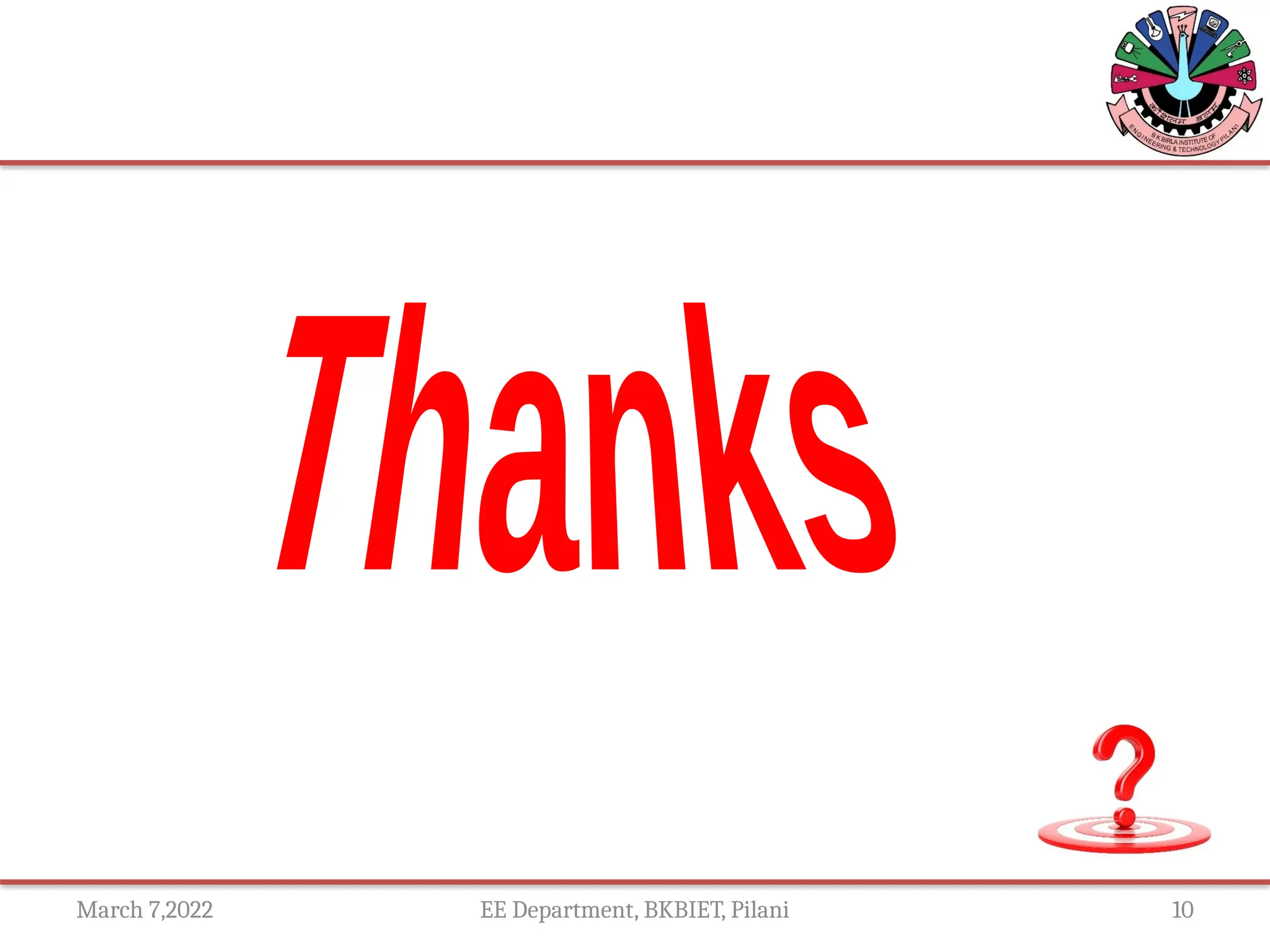 March 7,2022 EE Department, BKBIET, Pilani 10
 