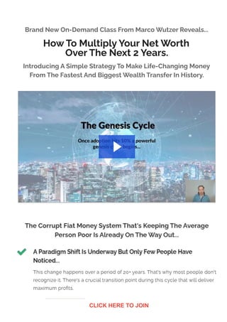 Brand New On-Demand Class From Marco Wutzer Reveals...
How To Multiply Your Net Worth
Over The Next 2 Years.
Introducing A Simple Strategy To Make Life-Changing Money
From The Fastest And Biggest Wealth Transfer In History.
CLICK HERE TO JOIN
 