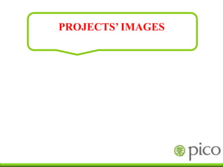 PROJECTS’ IMAGES
 