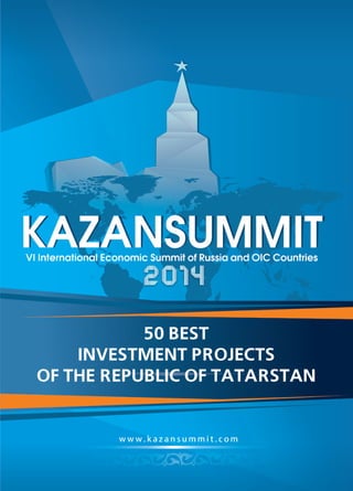 50 BEST 
INVESTMENT PROJECTS 
OF THE REPUBLIC OF TATARSTAN  