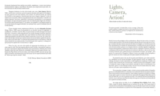 Lights,
ferramenta fundamental desta ambição sem medida, megalómana, o artista conta histórias,
fundamentalmente: mágicas, maravilhosas, fascinantes, mas compreensíveis para todos, em-
bora não devam ser lidas de forma unidireccional.

         Chegamos finalmente aos dois seleccionados mais novos. Juan Zamora (Madrid,
1982), constrói micro-narrativas a partir de pequenos desenhos sobre papel ou écrãs digitais,
nos quais aparecem seres meio humanos, meio animais, de existência parada, que repetem
                                                                                                     Camera,
até ao infinito os mais pequenos e absurdos gestos que nunca chegam a organizar-se nem em
símbolo nem em narrativa. Não há cena propriamente dita neste mundo plano e reduzido à sua
mínima expressão. Com efeito, submetidos a inconcebíveis metamorfoses, os seus pequenos
personagens, de aspecto tão grotesco quanto tenro, tão ridículo quanto frágil, não articulam a
                                                                                                     Action!
                                                                                                     [Hasta donde nos lleve el orden del relato]
sua narrativa além do primeiro gesto. E, no entanto, este multiplica-se em hipóteses graças ao
seu enorme domínio da imagem individual e da instalação final, a partir de múltiplas obras de
variada natureza.
                                                                                                     “Es usted un narrador”, me había dicho, una vez, un amigo. ¿Cómo serlo,
         É uma estratégia textual completamente diferente a da jovem Alejandra Freyman               cuando la palabra, la imagen intervienen a cada vez para hacerse oír en su
(Xalapa, México, 1983), apesar da proximidade do seu desenho, baseado na fragilidade e o             halo, cuando la historia se construye con fragmentos de contrahistorias y
recolhimento, no detalhe e na leveza. Mas a sua apresentação em Lisboa abrangerá outra faceta        el silencio acecha al mundo?
definitória, a de pintora, tendo preparado para esta ocasião um grupo de pinturas específico,
                                                                                                                                         Edmond Jabès: El libro de las preguntas
onde mostra a sua peculiar capacidade para contar histórias de elevada tensão emocional e
complicação dramática nascidas de meras alusões evanescentes. No seu caso, dá-se uma cons-
tante à volta da elipse narrativa que consiste em levar até aos seus limites o quadro de represen-
tação, indo às vezes muito além, e os elementos determinantes para as suas histórias, vindas do
intenso mundo dos seus sonhos privados. A sua história gira entre o aparecer e o desaparecer,        Desde la fractura del paradigma estético tardomoderno, allá por los años setenta, la recupera-
quiçá porque foi captada entre a inconsciência e a vigília.                                          ción del espacio narrativo (o por decirlo de manera más precisa para lo que aquí nos va a ocu-
                                                                                                     par: la introyección más o menos consciente del relato en la imagen), se convirtió en uno de los
        Deixo-vos, pois, com estes onze modelos de organização das histórias que a arte é            focos más llamativos de constante de experimentación y reivindicación por parte de toda una
ainda capaz de contar. São onze propostas plásticas muito variadas, como poderão comprovar,          serie de nuevos artistas, quienes en su conjunto vinieron a considerar agotado el rígido plan-
que penso representarem algumas das fórmulas mais representativas utilizadas pelos artistas          teamiento del formalismo, omnipresente todavía entonces, empeñado en mantener a distancia
espanhóis a partir dos anos setenta até a actualidade. Espero que esta minha selecção e com-         y nítidamente diferenciadas las condiciones de existencia específica a cada una de las artes.
binação dos Project Rooms da Feira de Lisboa, neste Outono de 2009, mais não seja que uma            Lo teatral, lo literario, pues, podían de nuevo ser introducidos en el plano -por ejemplo-, de la
espécie de história; uma história breve mas intensa que nos leve imprevisivelmente para além         pintura. En consecuencia, la biografía, la fábula, el cuento, por ejemplo, serían susceptibles a
do “silêncio que espreita o mundo”. Oxalá.                                                           partir de entonces de volver a formar parte del tejido semántico de la obra de arte.

                                                Ó.A.M. [Palermo-Madrid, Novembro de 2009]                    En perspectiva parece éste uno de los puntos más llamativos, por cuanto innovado-
                                                                                                     res y desafiantes con las inercias heredadas, de aquel momento crucial, tan complejo; y sin
                                                                                                     embargo, de manera un tanto sorprendente, resultó rápidamente asumido por el medio en su
                                                   FIM                                               conjunto, hasta el punto de que en nuestros días, cuando la presencia de la fotografía, el vídeo
                                                                                                     y la animación ocupan un lugar sin precedentes, poniendo de relieve lo determinante de su
                                                                                                     desarrollo, apenas se le han dedicado estudios concretos fuera del medio audiovisual, donde,
                                                                                                     dicho de sea de paso, tanta rentabilidad se le ha sacado.

                                                                                                               Por su naturaleza, la imagen-tiempo, e incluso en buena medida también la fotografía,
                                                                                                     gracias a su radicalidad indicial, se relacionan con el orden del relato de una manera muy dis-
                                                                                                     tinta a lo que sucede en otras artes plásticas, como el dibujo, la pintura, la escultura o el collage.
                                                                                                     Lo que aspiro a poner en escena a través de mi comisariado del programa Project Room para la
                                                                                                     Feria de Lisboa’09, no es sino un pequeño recorrido, casi a modo de muestreo inevitablemente
                                                                                                     selectivo, con el cual trazar unas líneas de todos estos aspectos en relación con el desarrollo del
                                                                                                     arte español de las últimas décadas.

                                                                                                             Sin ningún género de dudas, ha de ser Guillermo Pérez Villalta (Tarifa, Cádiz,
                                                                                                     1948), el punto de partida obligatorio para un itinerario de este tipo. Fue él quien desde el
                                                                                                     comienzo de los setenta planteó (anticipándose en casi una década a lo que serían con el tiempo
                                                                                                     puntos teóricos determinantes en la poética de la Transvanguardia y los anacronisti italianos, y

14                                                                                                                                                                                                       15
 
