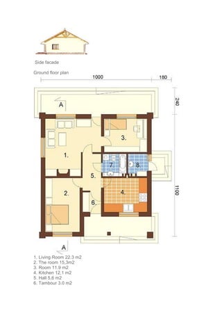 Side facade
Ground floor plan
1. Living Room 22.3 m2
2. The room 15,3m2
3. Room 11.9 m2
4. Kitchen 12,1 m2
5. Hall 5,6 m2
6. Tambour 3.0 m2
 