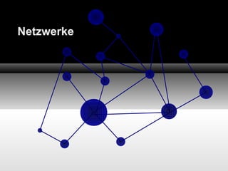 Netzwerke 