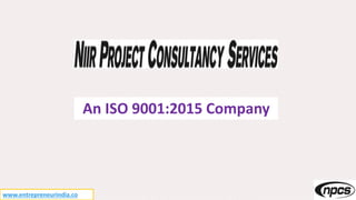 An ISO 9001:2015 Company
www.entrepreneurindia.co
 