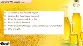 Sectors We Cover Cont…
o Township & Residential Complex
o Textiles And Readymade Garments
o Waste Management & Recycling
o Wood & Wood Products
o Water Industry(Packaged Drinking Water & Mineral Water)
o Wire & Cable
www.entrepreneurindia.co
 