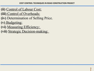 COST CONTROL TECHNIQUES IN ROAD CONSTRUCTION PROJECT.pptx