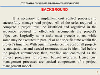 COST CONTROL TECHNIQUES IN ROAD CONSTRUCTION PROJECT.pptx