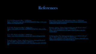 References
N.A, N.D. Retrieved on Mar. 7, 2020 from
https://web.archive.org/web/20100323234331/http://www.zoes
aldana.com/biography.html.
N.A., N.D., Retrieved on Mar.7, 2020, from
https://www.imdb.com/name/nm0000244/bio?ref_=nm_ov_bio_
sm.
N.A., N.D., Retrieved on Mar. 7, 2020 from
https://www.famousbirthdays.com/people/sam-worthington.html.
Turan, Kenneth, “Avatar': Big-Picture Visions, Stirringly Realized”,
Dec.18, 2009. Retrieved on Mar.7,2020 from
https://www.npr.org/templates/story/story.php?storyId=1215936
82.
Perno, G.S., June 6, 2017. Retrieved on Mar. 7, 2020 from
https://www.cinelinx.com/movie-news/movie-stuff/directors-
trademarks-james-cameron/.
Romano, Andrew, “James Cameron Dives into the Ocean's Abyss”,
Apr, 14, 2014. Retrieved on Mar. 7, 2020 from
https://www.thedailybeast.com/james-cameron-dives-into-the-
oceans-abyss.
Trofimova, Kat, “Zoe Saldana looks flawless even without makeup”,
Apr. 8, 2014. Retrieved on Mar. 7, 2020 from
https://www.sheknows.com/entertainment/articles/1065027/zoe-
saldana-looks-flawless-even-without-makeup/.
 