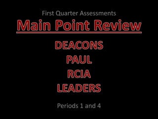 First Quarter Assessments
Periods 1 and 4
 