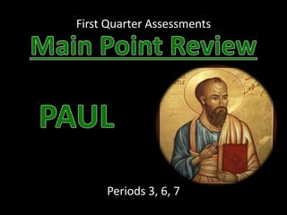 First Quarter Assessments
Periods 3, 6, 7
 