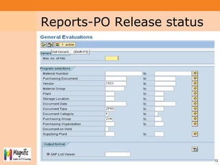 Project System
Module (PS)
7272
Reports-PO Release status
 