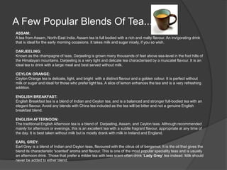  The number one selling tea in Ireland is “Lyons tea”. Lyons tea has been present in Dublin since around 1902. Lyons tea originates from both Kenya and Indonesia. Barry’s tea is the second most popular tea in Ireland followed closely  by Bewleys tea. These are only but a few of the many popular teas circulating in Ireland. Making tea...Making tea is quite a simple process, however there is a few different methods. Traditionalists prefer “loose tea” as opposed to the more common teabag in a cup. In order to make a loose cup tea all you need is some loose black tea of your choice, boiling water and a teapot.