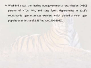 Conservation of Tigers in India: Project Tiger | PPTX