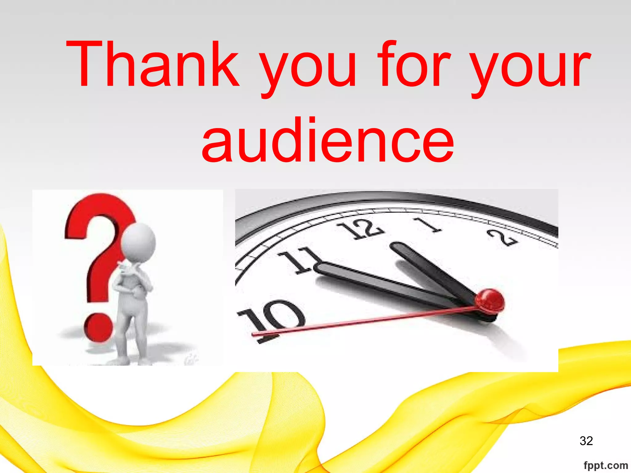 Thank you for your
audience
32
 