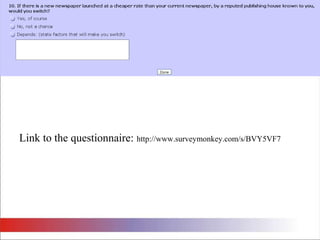 Link to the questionnaire: http://www.surveymonkey.com/s/BVY5VF7