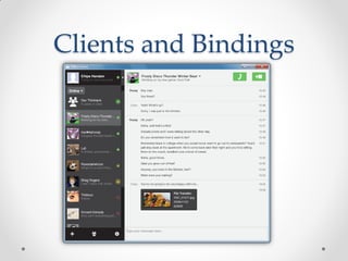 Clients and Bindings
 