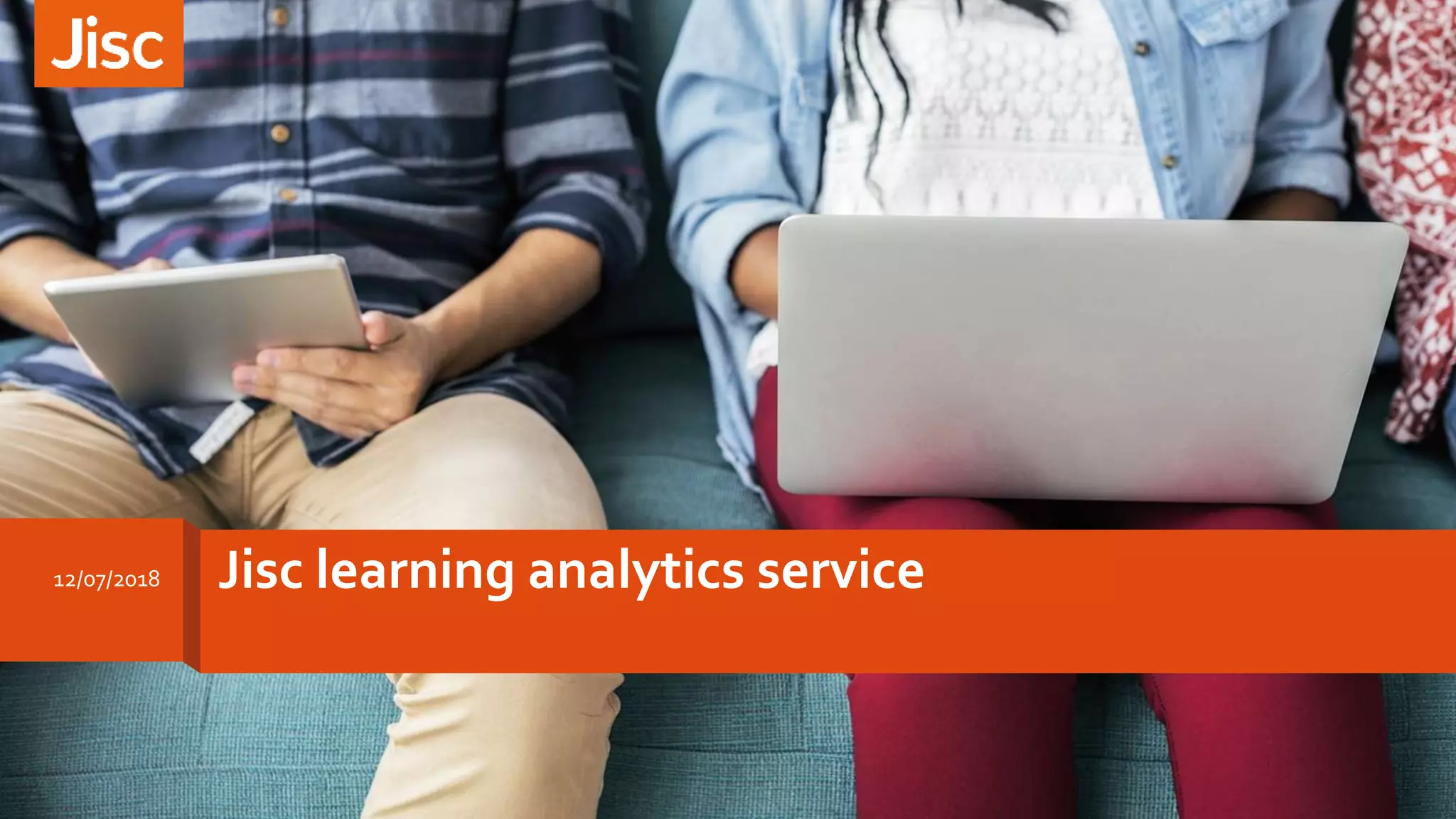 Jisc learning analytics service12/07/2018
 
