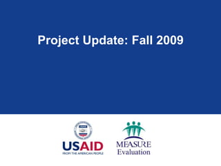 Project Update: Fall 2009 