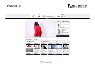PROJECT UX
http://www.point.jp/
 
