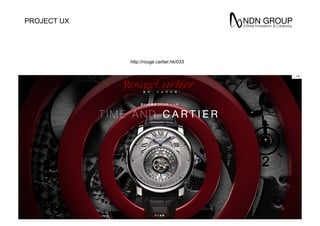 PROJECT UX
http://rouge.cartier.hk/033
 
