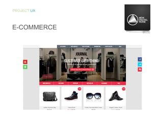 PROJECT UX
E-COMMERCE
 