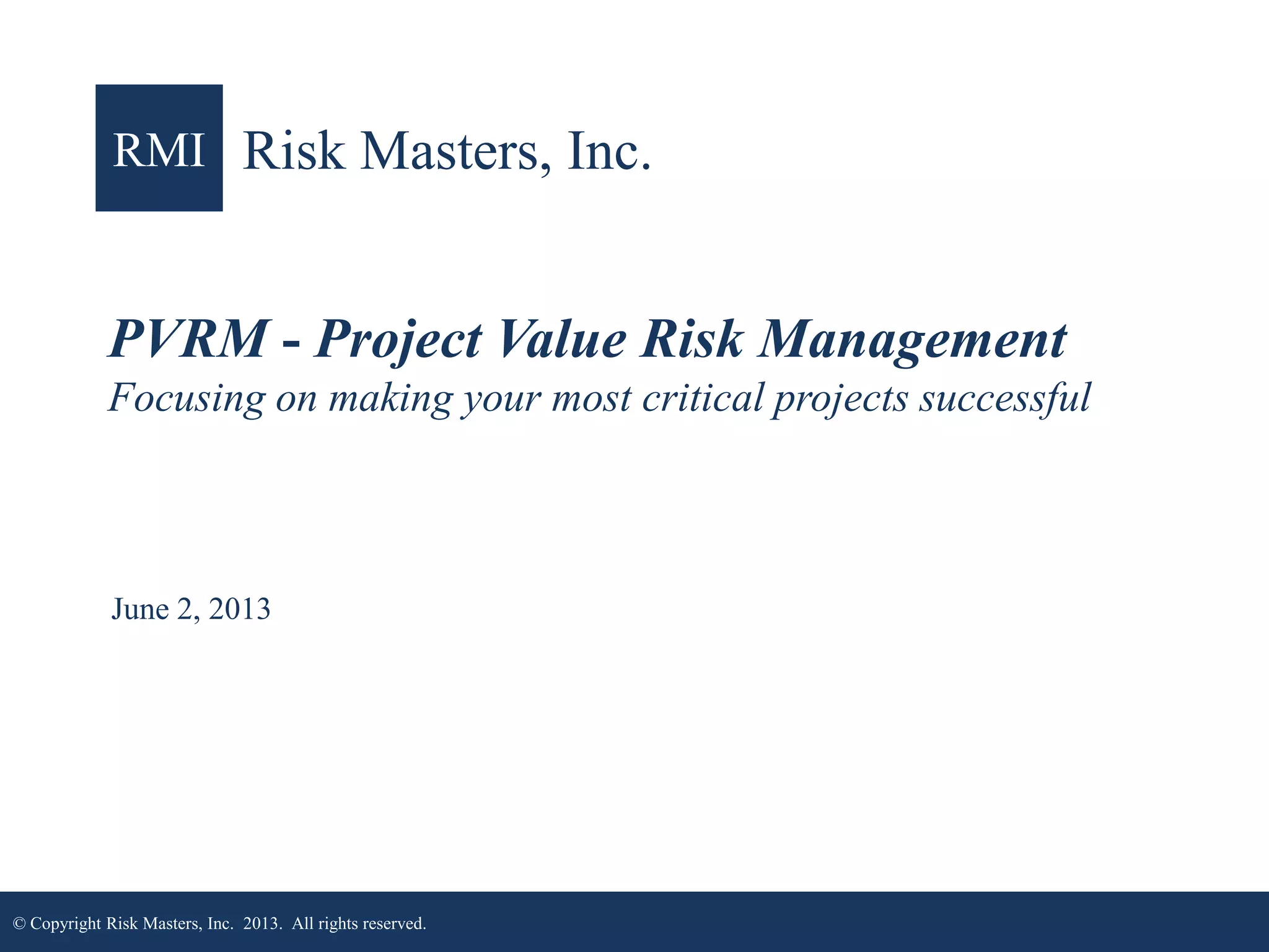 Project value risk management achieving the wow factor on your projects ...