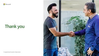 © Copyright Microsoft Corporation. All rights reserved.
Thank you
 