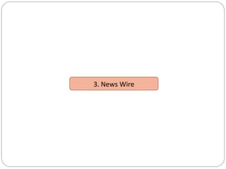 3. News Wire
 