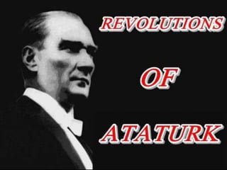 Revolutions of Ataturk.(İngilizce Atatürk İnkılapları) | PPT