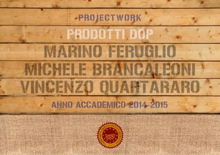 Projectwork- Prodotti DOP (LUMSA)