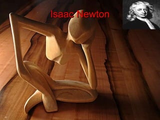 Isaac Newton 