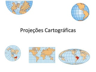 Projeções Cartográficas 