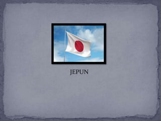 JEPUN
 
