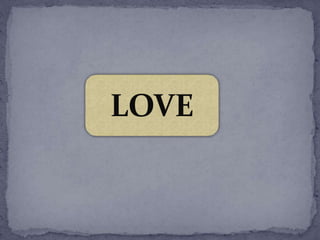 LOVE
 