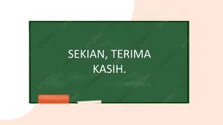 SEKIAN, TERIMA
KASIH.
 