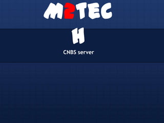 M2techCNBS server 