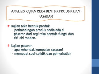 Produk maksud Desain Produk: