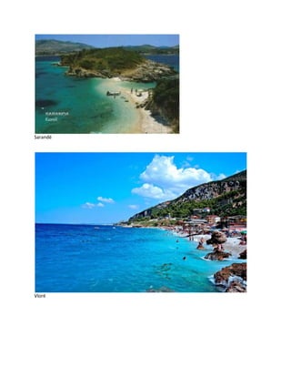 Sarandë
Vlorë
 