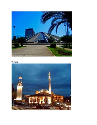 Tirana
 